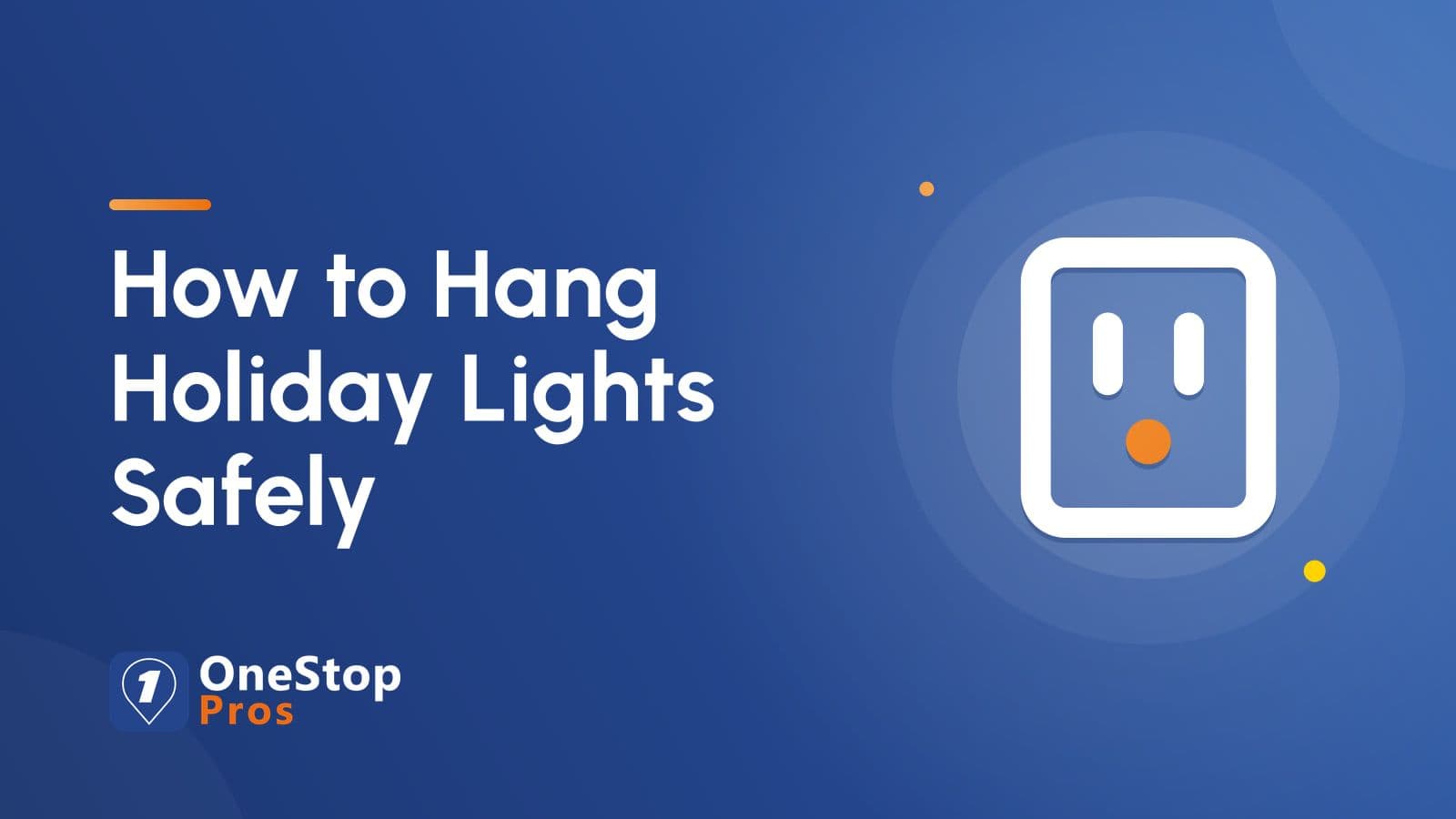 How to Hang Holiday Lights Safely