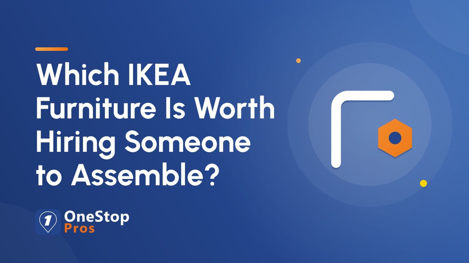 Which IKEA Furniture Is Worth Hiring Someone to Assemble?