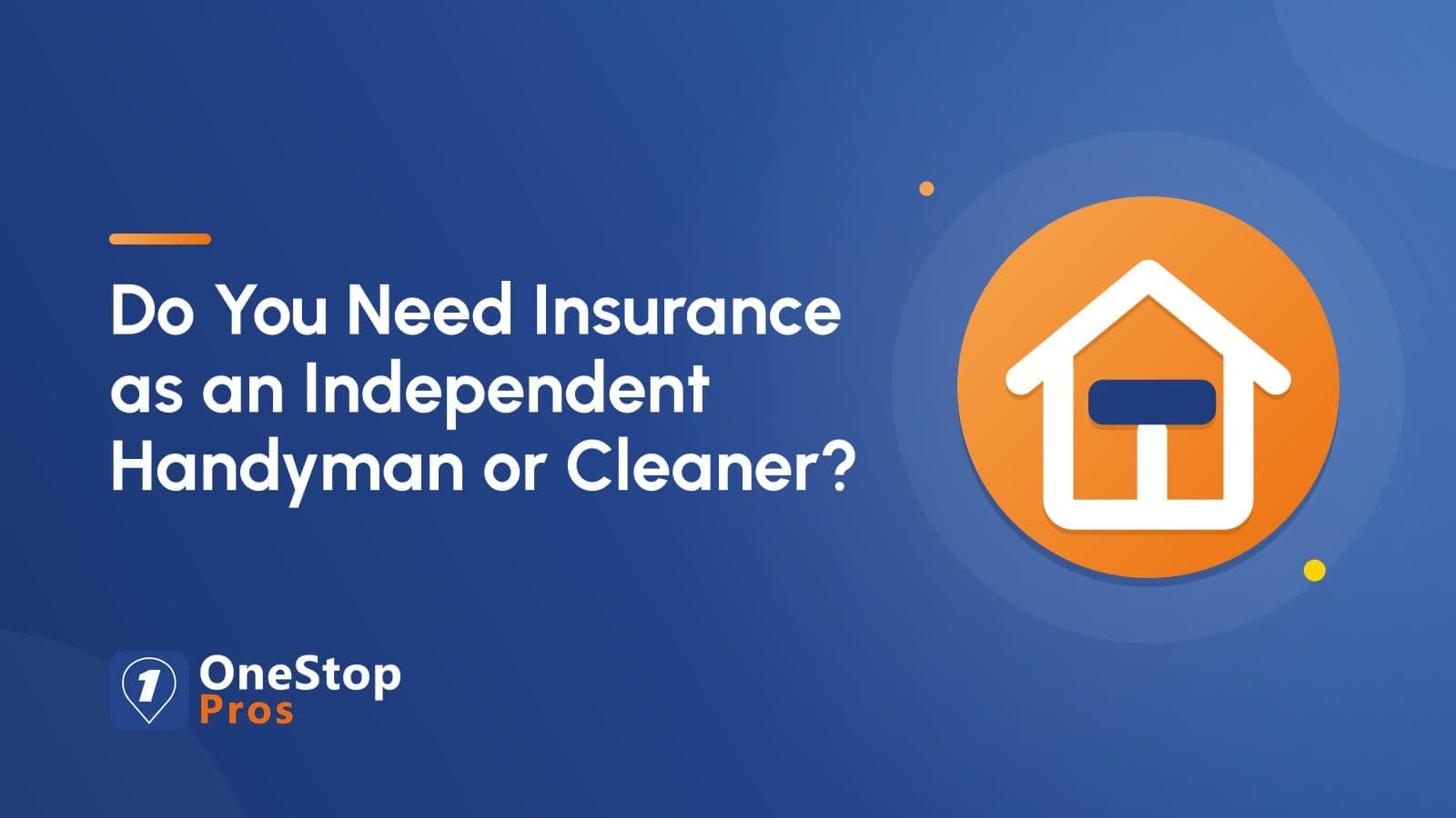 Do You Need Insurance as an Independent Handyman or Cleaner?