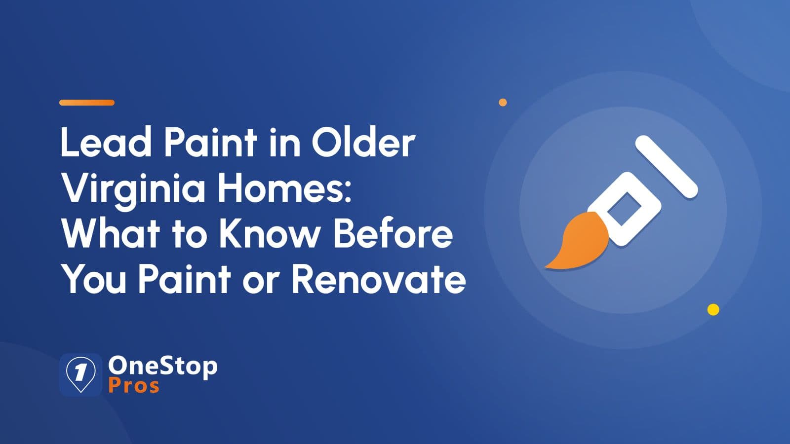 Lead Paint in Older Virginia Homes: What to Know Before You Paint or Renovate