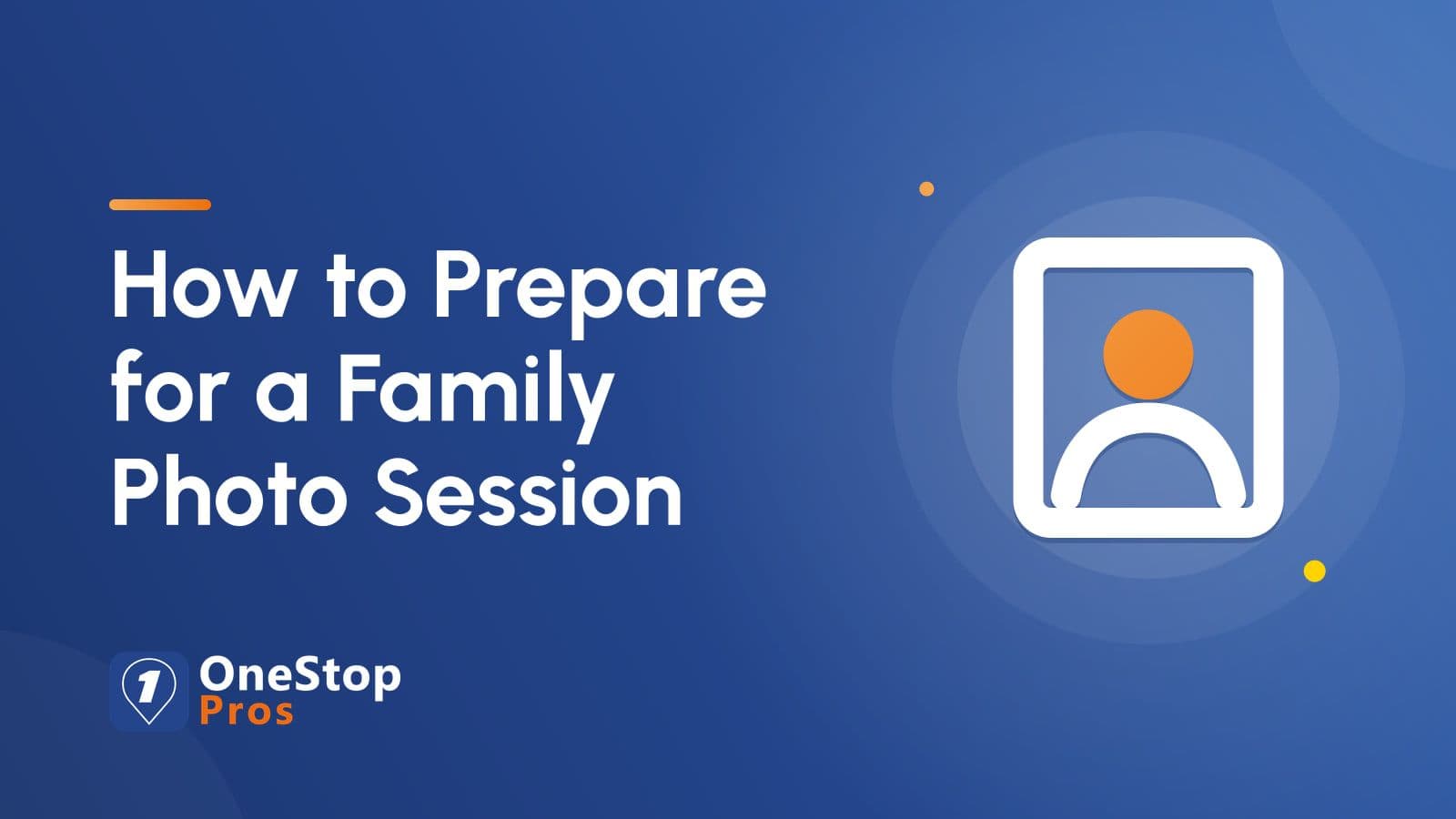How to Prepare for a Family Photo Session