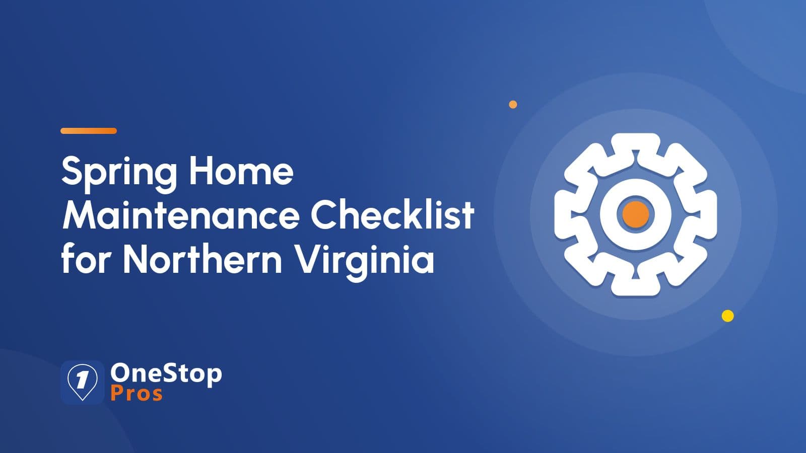 Spring Home Maintenance Checklist for Northern Virginia
