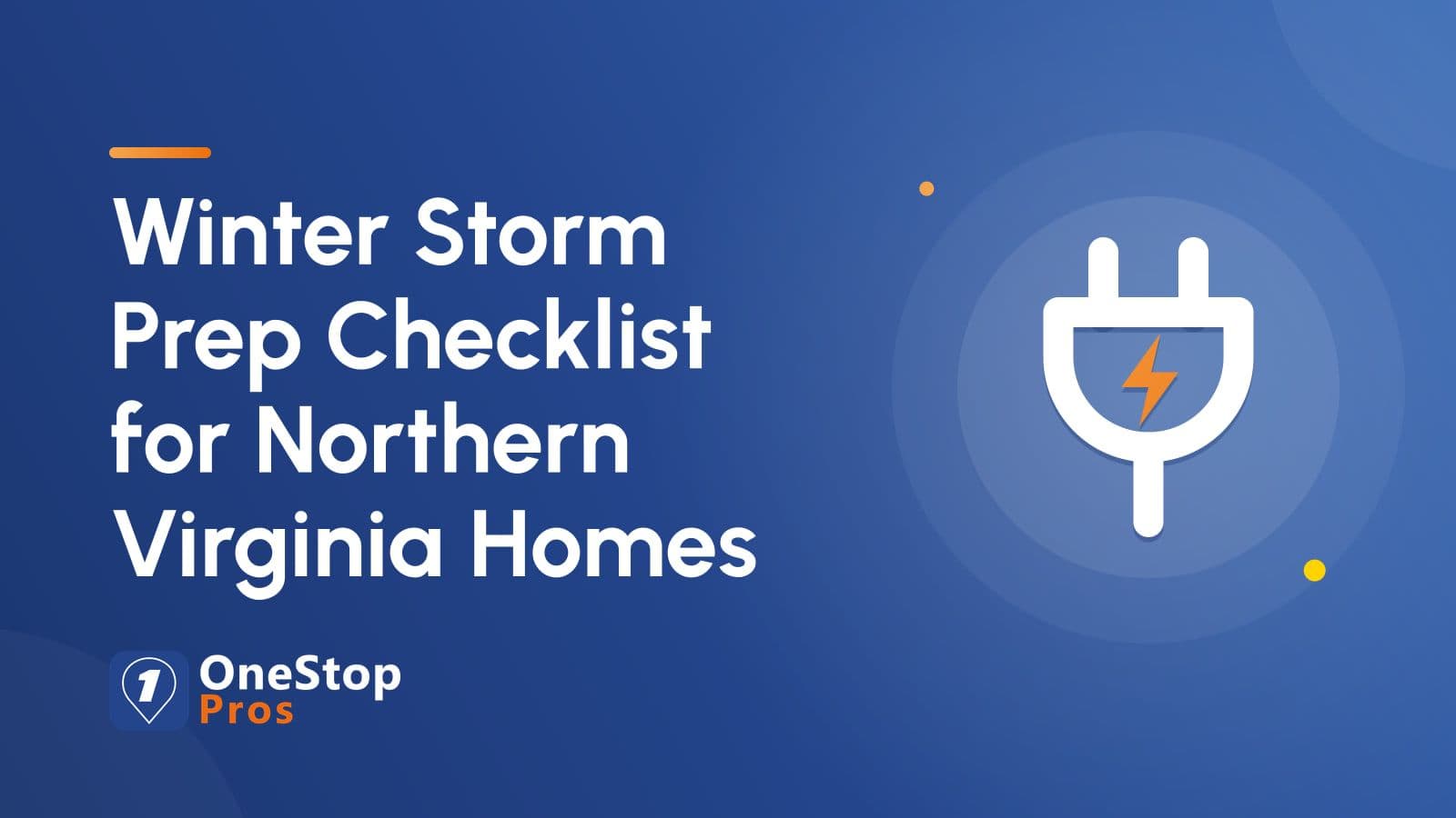 Winter Storm Prep Checklist for Northern Virginia Homes